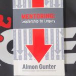 Mentoring: Leadership to Legacy
